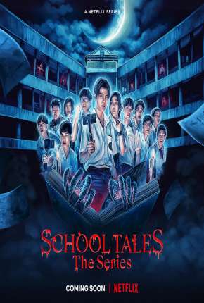 School Tales the Series - 1ª Temporada Completa Download Torrent