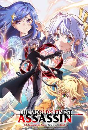 Sekai Saikou no Ansatsusha, Isekai Kizoku ni Tensei suru - Legendado Download Torrent