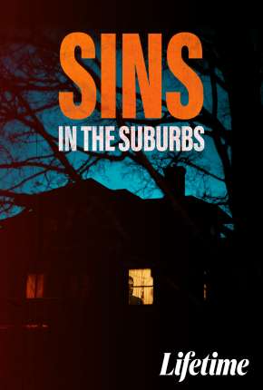 Sins in the Suburbs - Legendado Download Torrent