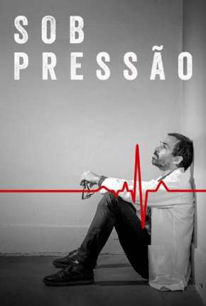 Sob Pressão - 4ª Temporada Completa Download Torrent
