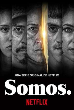 Somos. - 1ª Temporada Completa Legendada Download Torrent