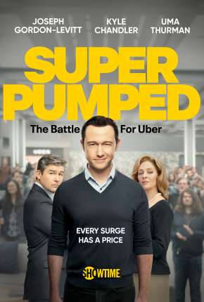 Super Pumped - The Battle For Uber - 1ª Temporada Download Torrent