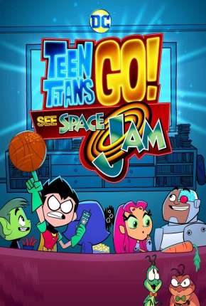 Teen Titans GO! See Space Jam Download Torrent