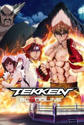 Tekken - Bloodline - 1ª Temporada Completa Download Torrent
