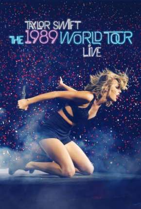 The 1989 World Tour Live Download Torrent
