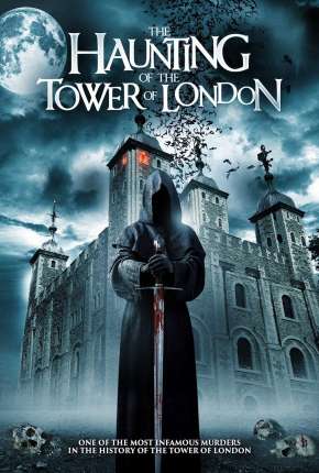 The Haunting of the Tower of London - Legendado Download Torrent