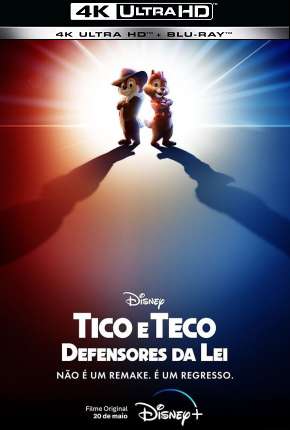 Tico e Teco - Defensores da Lei 4K Download Torrent