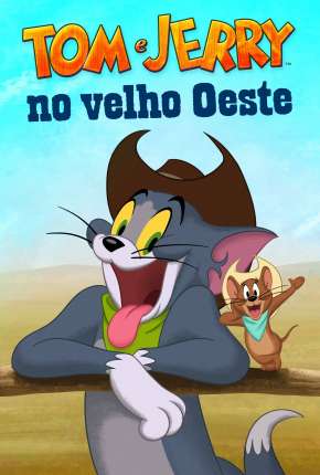 Tom e Jerry no Velho Oeste Download Torrent