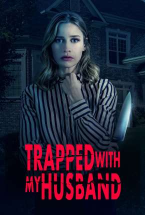 Trapped with My Husband - Legendado Download Torrent