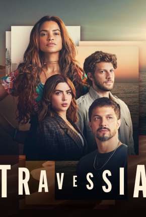 Travessia - 1ª Temporada Download Torrent