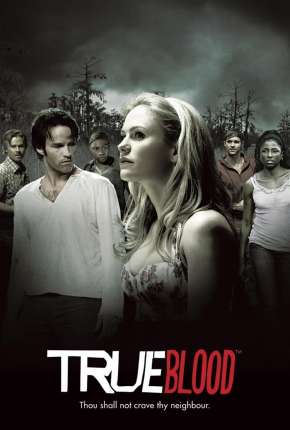 True Blood 1ª até 7ª Temporada Download Torrent