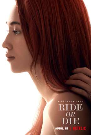 Tudo por Ela - Ride or Die Download Torrent