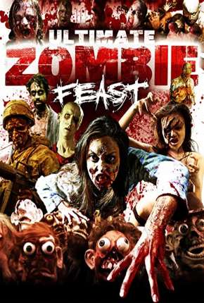 Ultimate Zombie Feast - Legendado Download Torrent