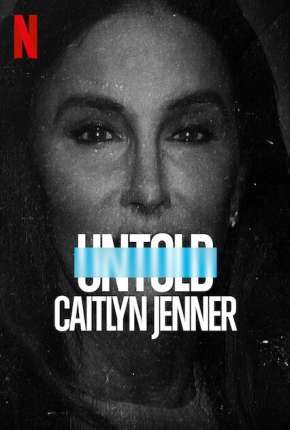 Untold - Caitlyn Jenner - Legendado Download Torrent