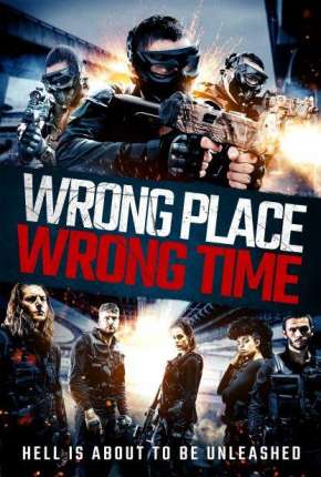 Wrong Place, Wrong Time - Legendado Download Torrent
