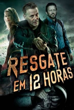 Resgate em 12 Horas Download Torrent