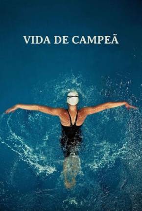 Vida de Campeã Download Torrent
