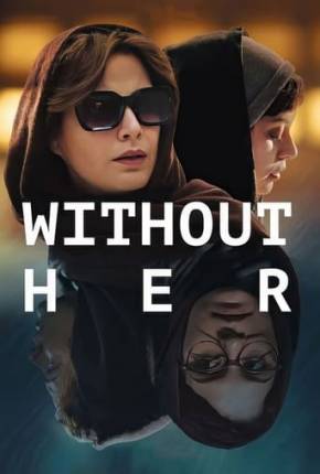 Without Her - Legendado Download Torrent