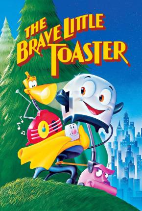 A Torradeira Valente / The Brave Little Toaster Download Torrent