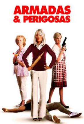 Armadas e Perigosas Download Torrent