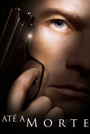 Até a Morte / Until Death Download Torrent