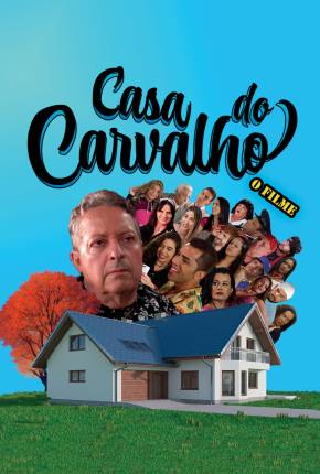 Casa do Carvalho - O Filme Download Torrent