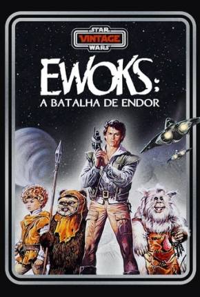 Ewoks - A Batalha de Endor Download Torrent
