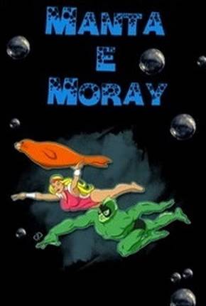 Manta e Moray Download Torrent