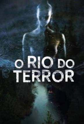 O Rio do Terror Download Torrent