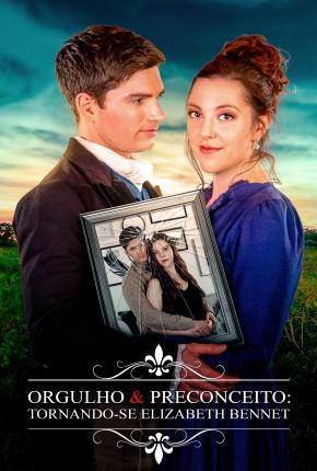 Orgulho e Preconceito - Tornando-se Elizabeth Bennet Download Torrent