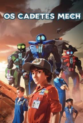 Os Cadetes Mech - 1ª Temporada - Legendado Download Torrent