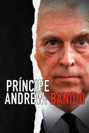 Príncipe Andrew - Banido Download Torrent