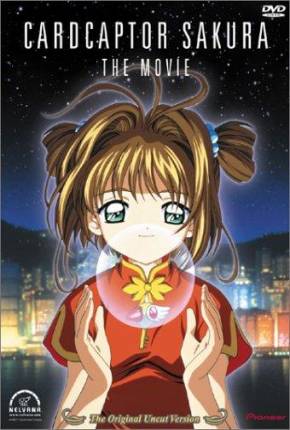 Sakura Card Captors: O Filme / Sakura Card Captors: Viagem Para Hong Kong Download Torrent