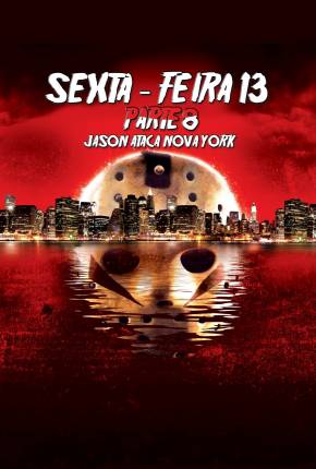 Sexta-Feira 13 - Parte 8 - Jason Ataca Nova York Download Torrent