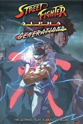 Street Fighter Alpha - Generations / DVD Upscale Download Torrent