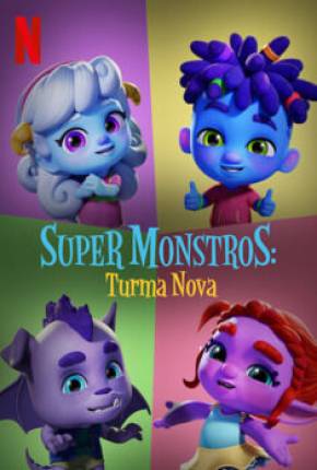 Super Monstros - Turma Nova Download Torrent