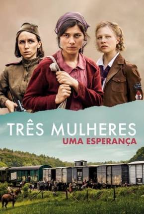 Três Mulheres - Uma Esperança Download Torrent