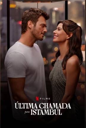 Última Chamada para Istambul Download Torrent