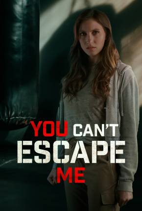 You Cant Escape Me - Legendado Download Torrent