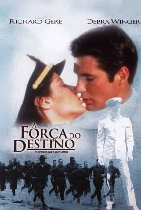 A Força do Destino / An Officer and a Gentleman Download Torrent