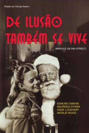 De Ilusão Também Se Vive / Miracle on 34th Street Download Torrent