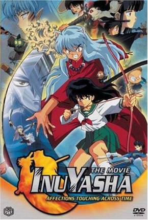 InuYasha 1 - Sentimentos que Transcendem o Tempo Download Torrent