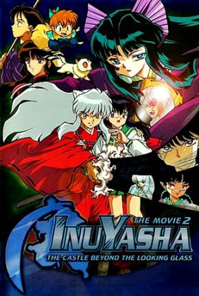 InuYasha 2 - O Castelo das Ilusões Dentro do Espelho Download Torrent