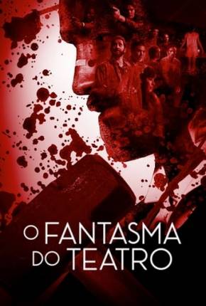 O Fantasma do Teatro Download Torrent