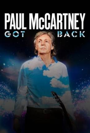 Paul McCartney Live - Got Back Tour - Legendado Download Torrent