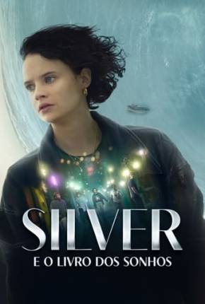 Silver e o Livro dos Sonhos Download Torrent