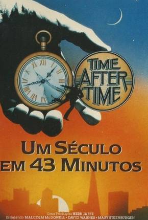 Um Século em 43 Minutos / Time After Time Download Torrent